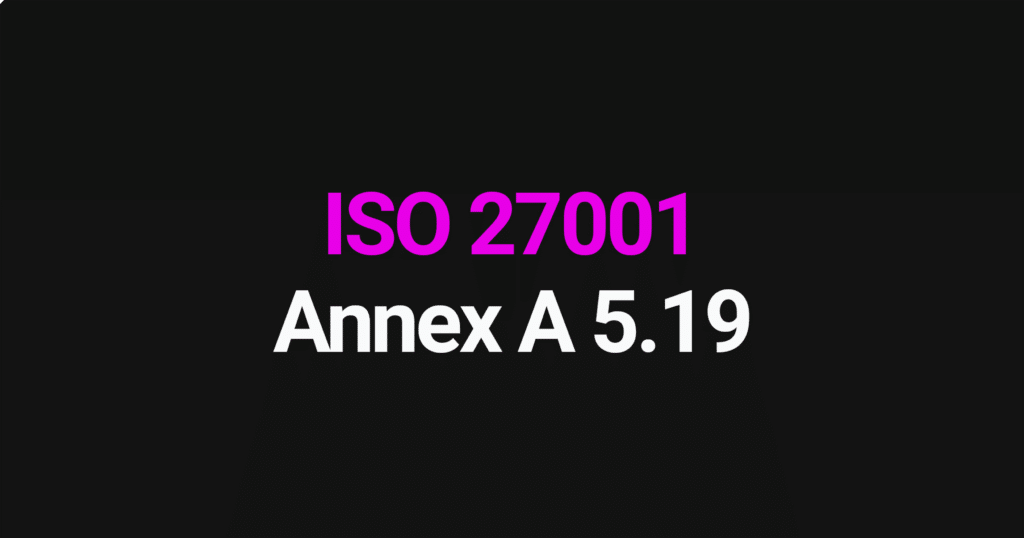 ISO 27001 Annex A 5.19