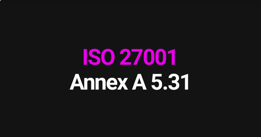 ISO 27001 Annex A 5.31