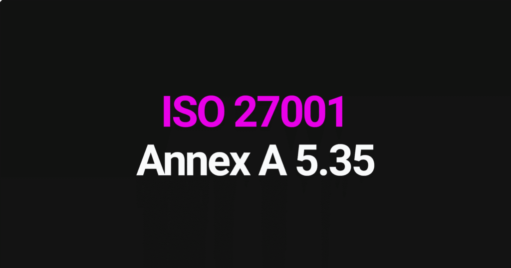 ISO 27001 Annex A 5.35