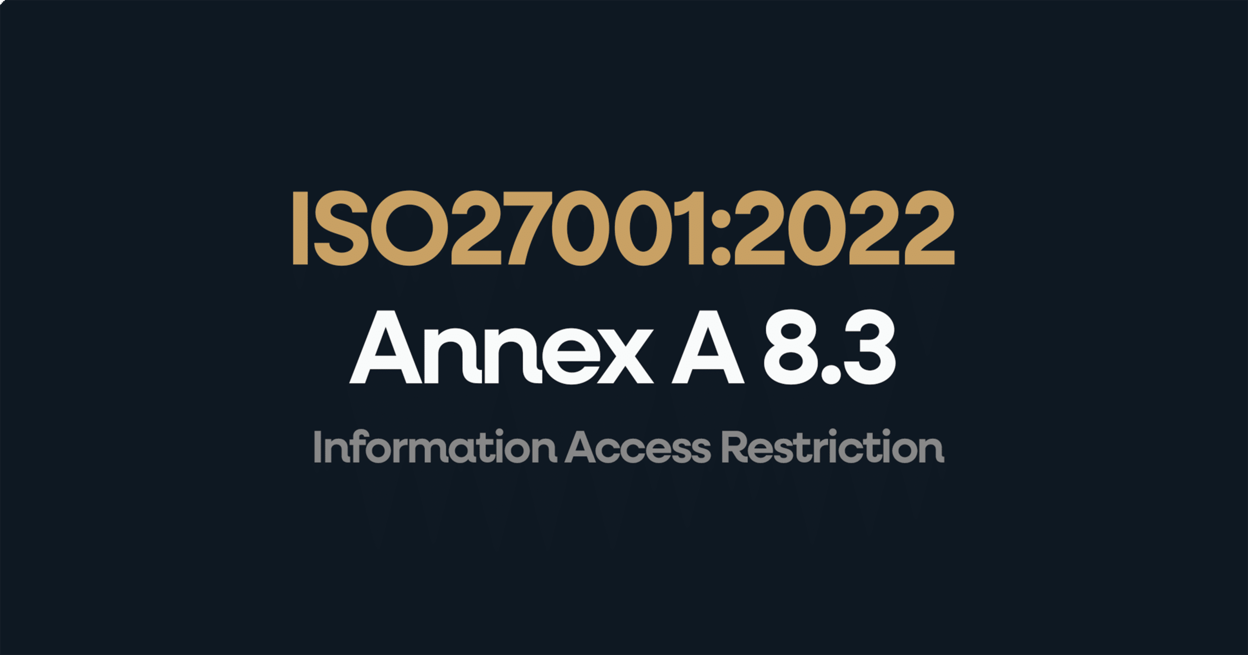 ISO 27001 Annex A 8.3: How to pass the audit