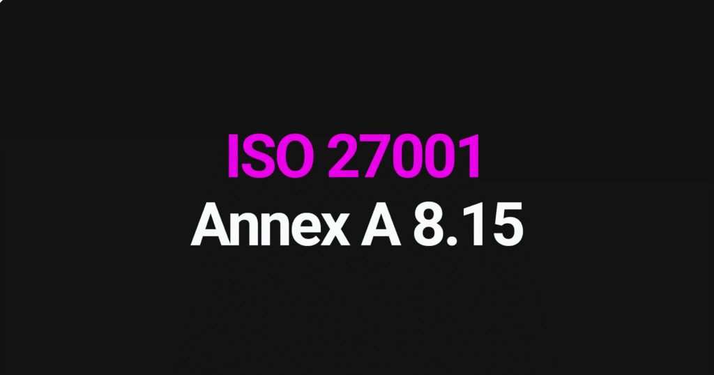 ISO 27001 Annex A 8.15