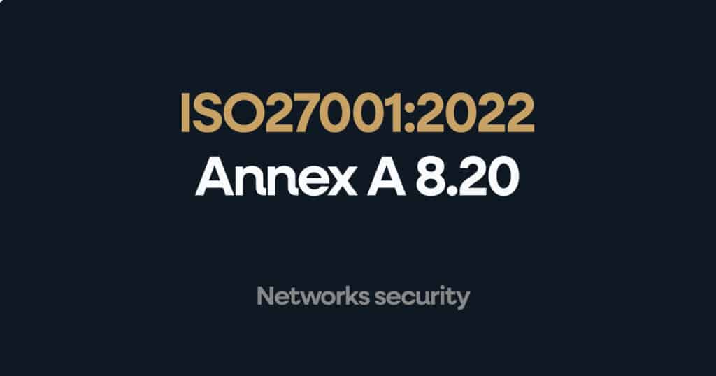ISO 27001 Annex A 8.20 Network Security