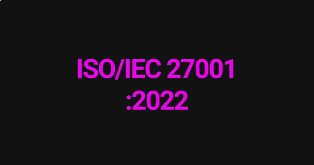 ISO/IEC 27001:2022